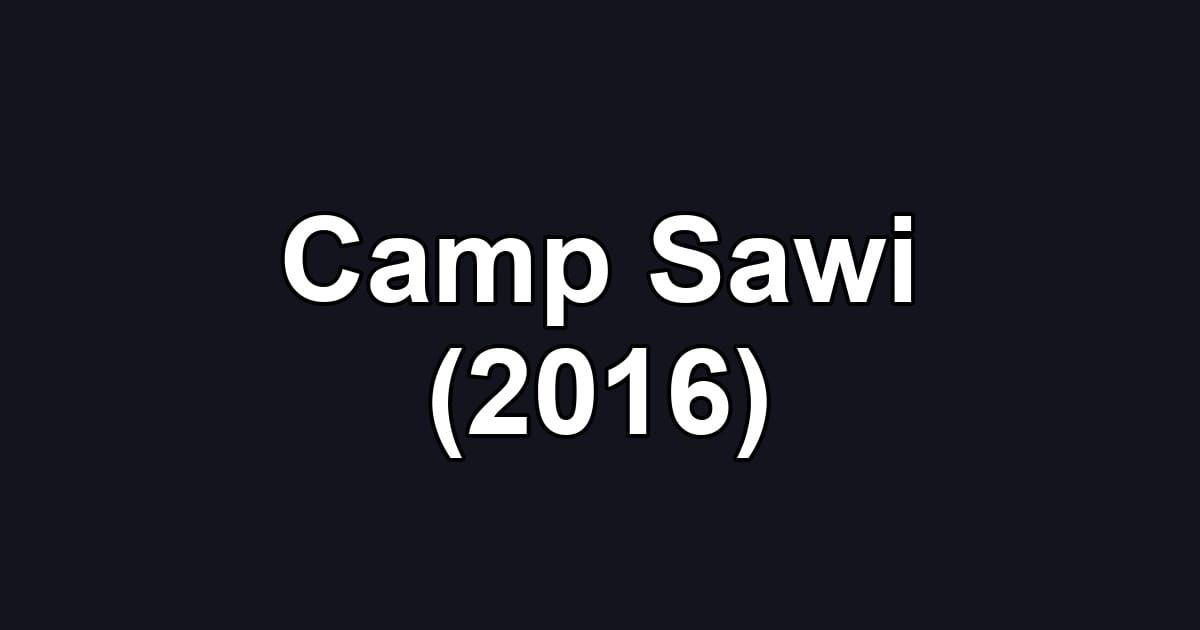 Camp Sawi (2016)
