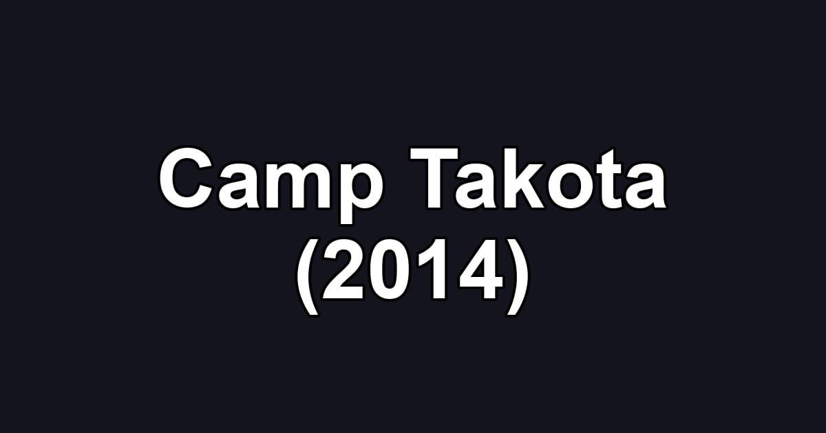 Camp Takota (2014)
