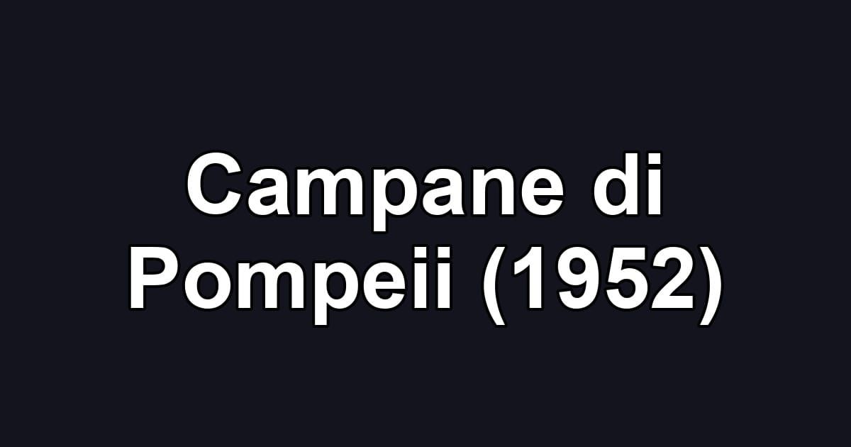 Campane di Pompeii (1952)
