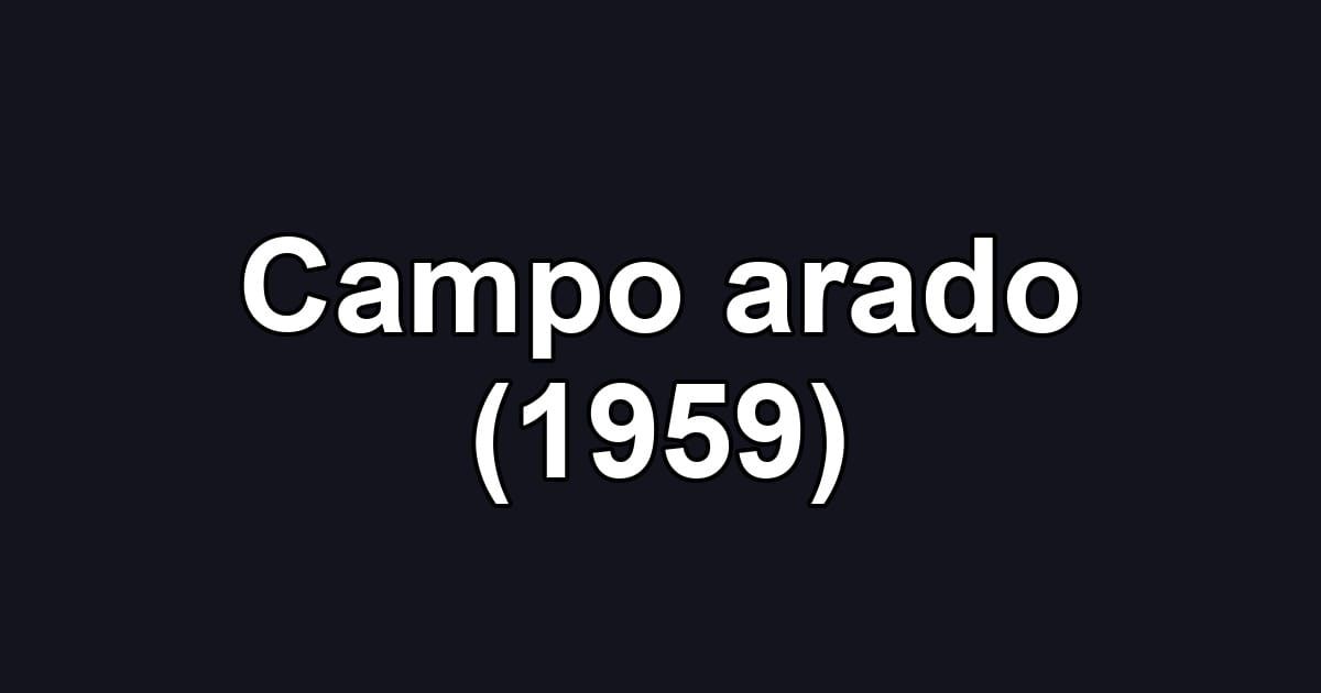 Campo arado (1959)