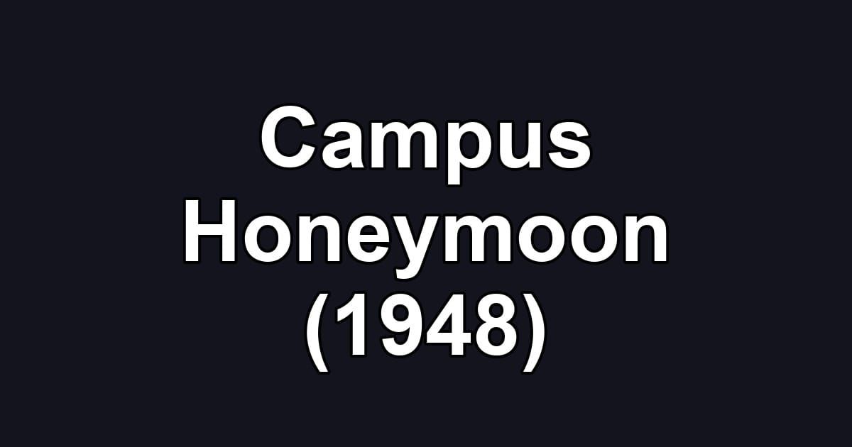 Campus Honeymoon (1948)