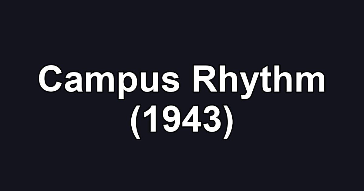 Campus Rhythm (1943)