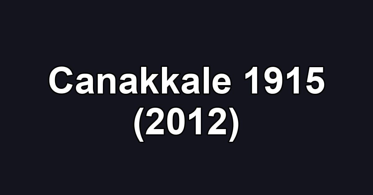 Canakkale 1915 (2012)
