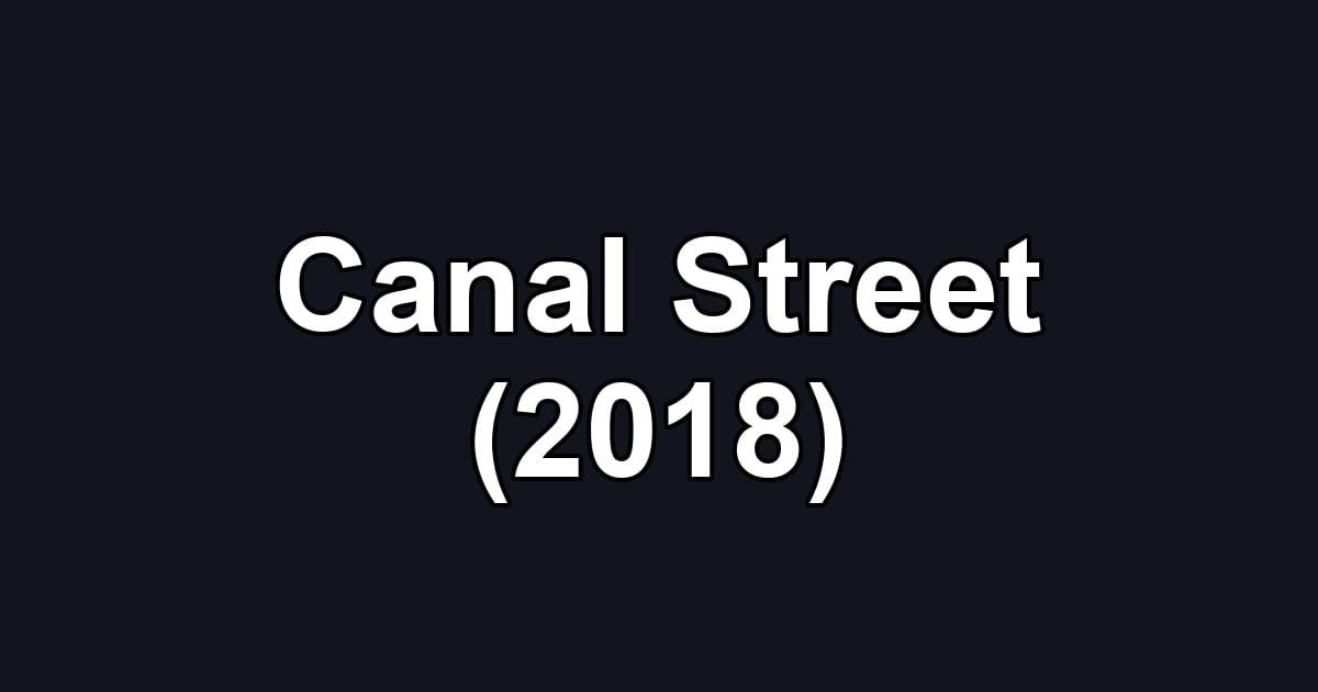 Canal Street (2018)