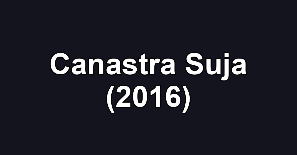 Canastra Suja (2016)