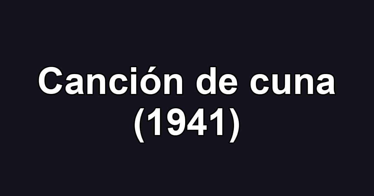 Canción de cuna (1941)