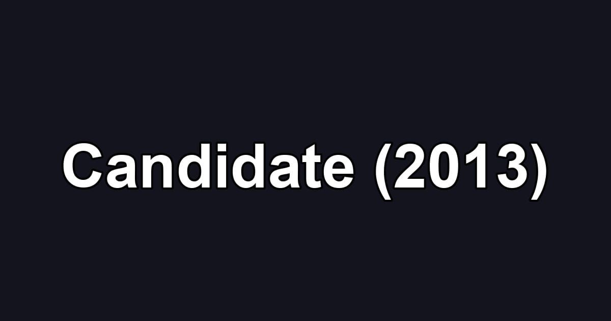 Candidate (2013)