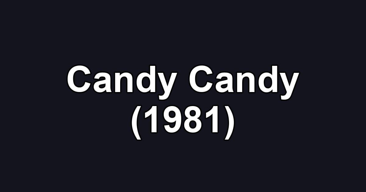 Candy Candy (1981)