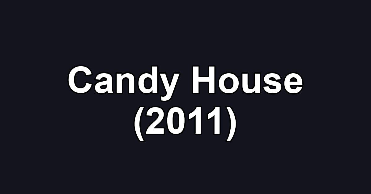 Candy House (2011)