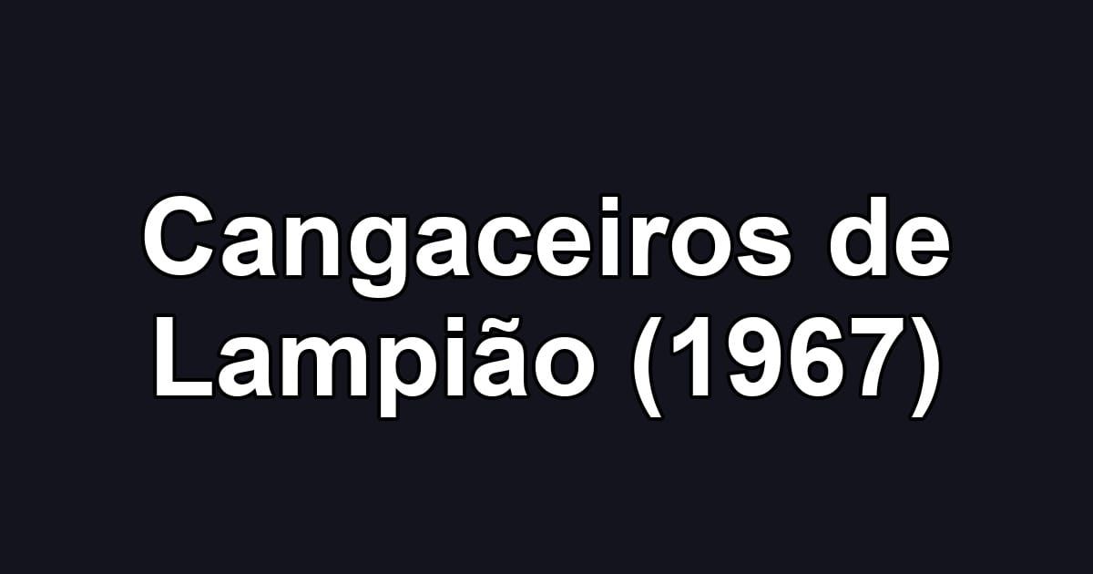 Cangaceiros de Lampião (1967)