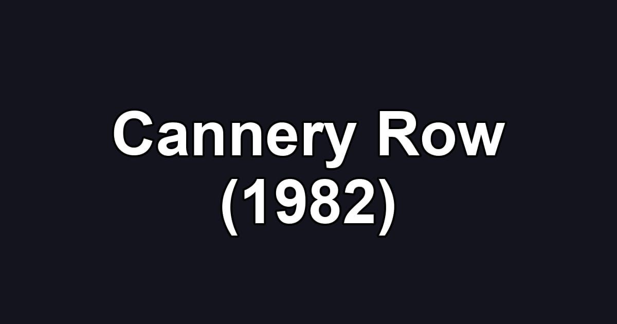Cannery Row (1982)