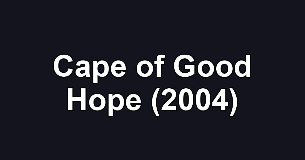 Cape of Good Hope (2004)