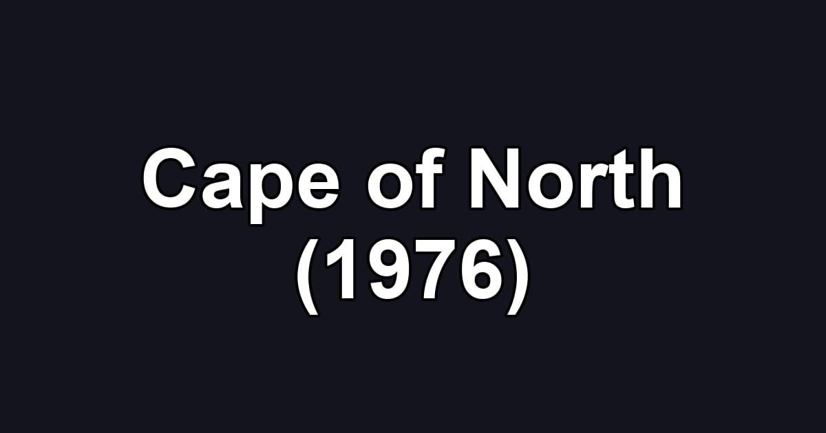 Cape of North (1976)