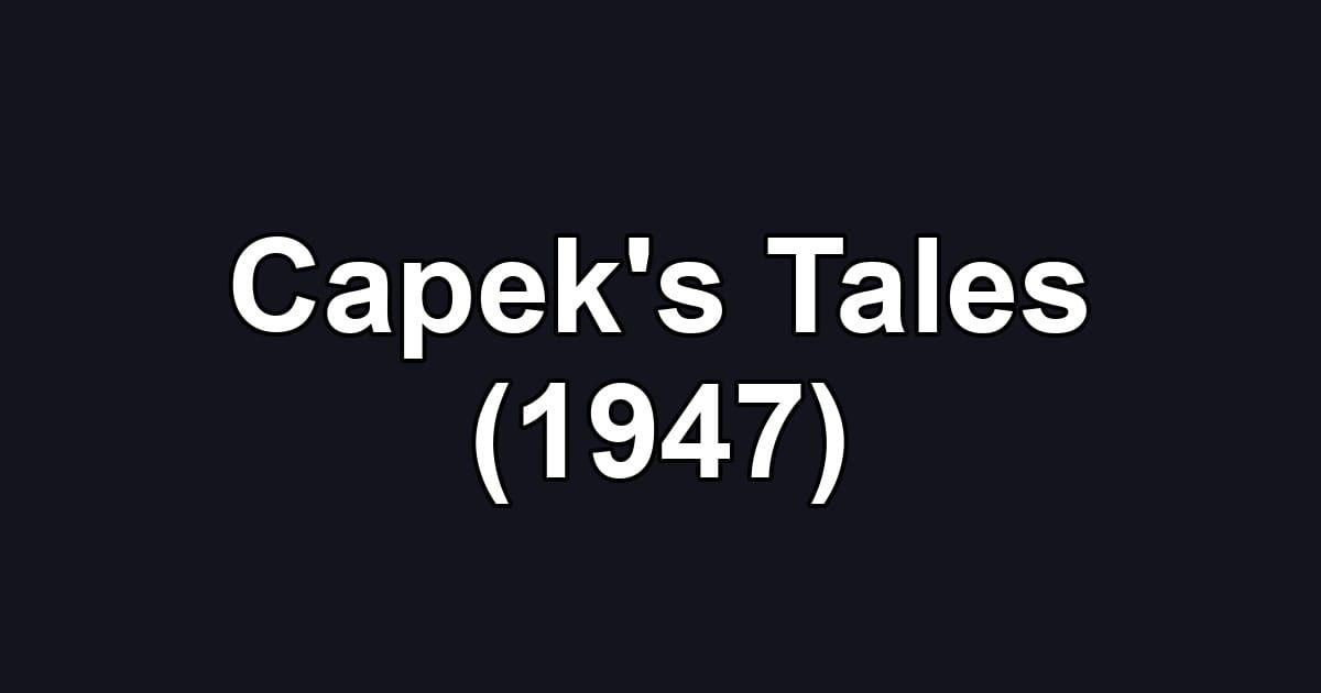 Capek's Tales (1947)