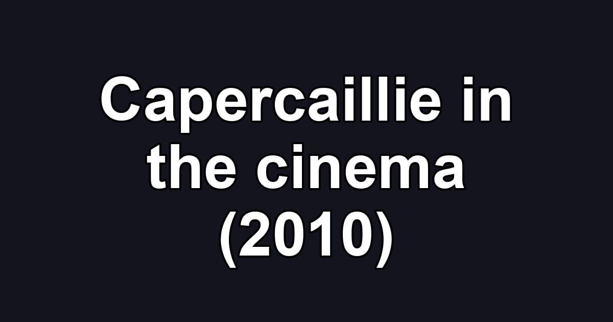 Capercaillie in the cinema (2010)