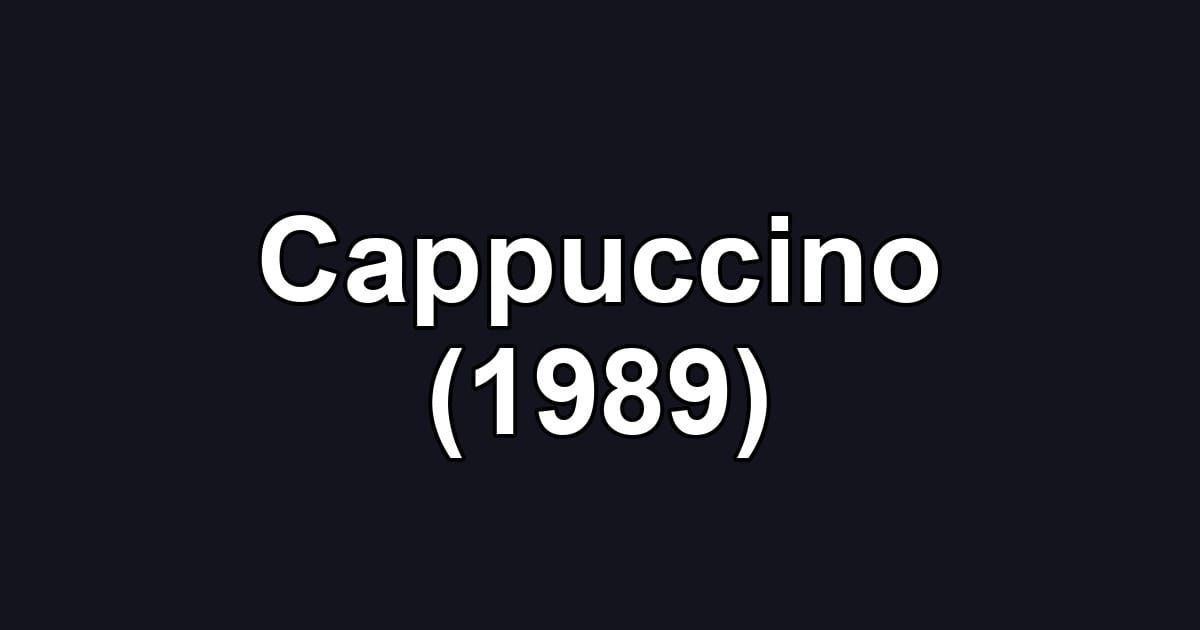Cappuccino (1989)