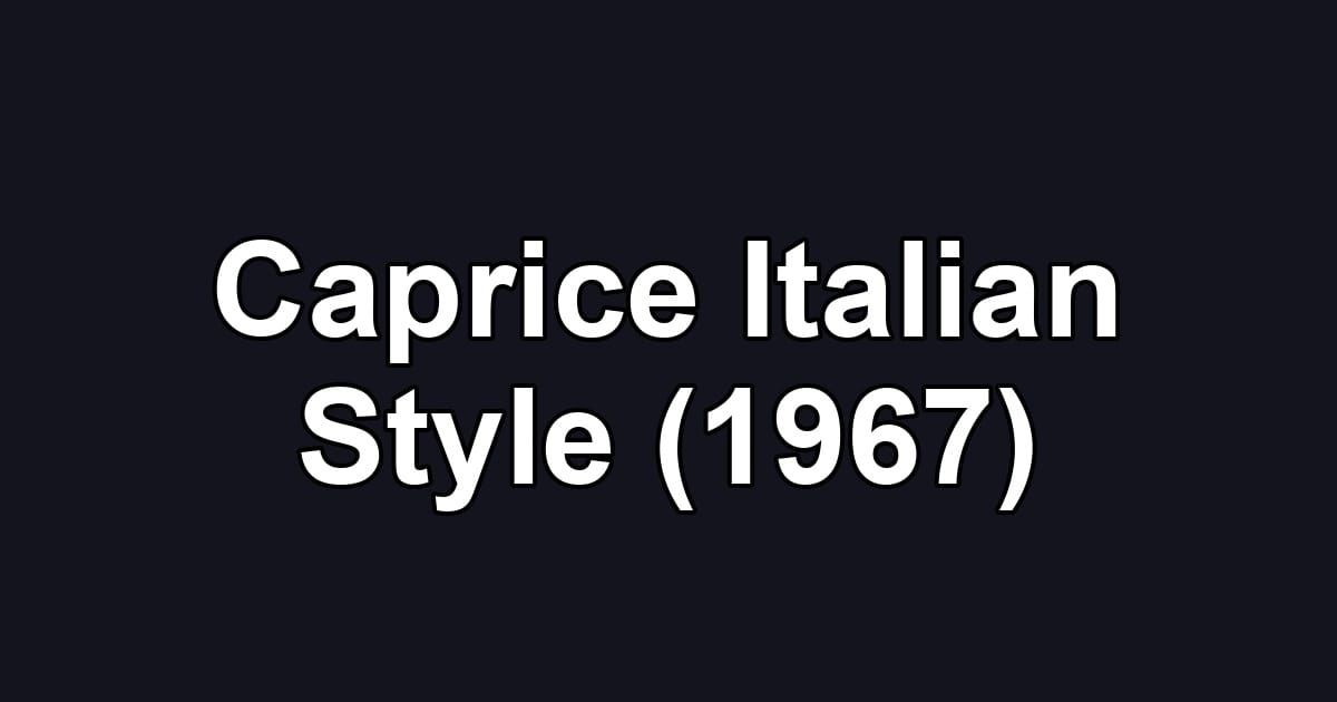 Caprice Italian Style (1967)