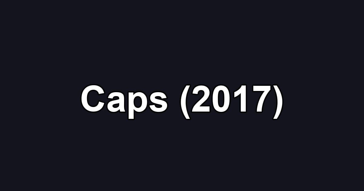 Caps (2017)