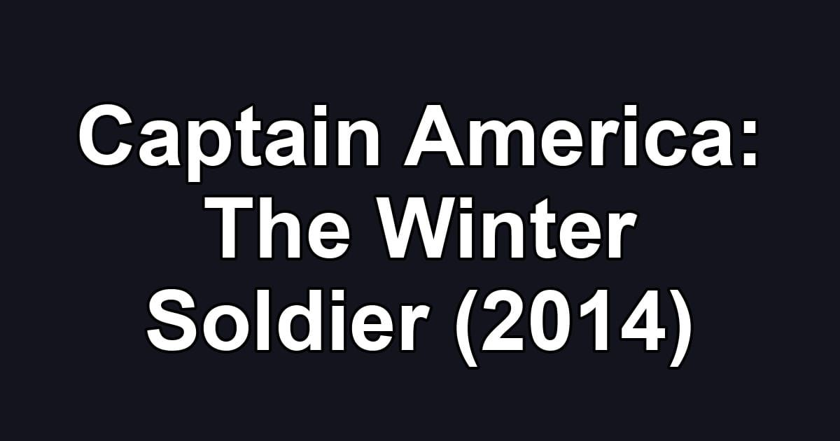 Captain America: The Winter Soldier (2014)