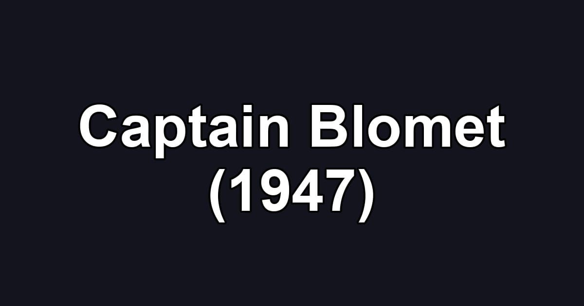 Captain Blomet (1947)