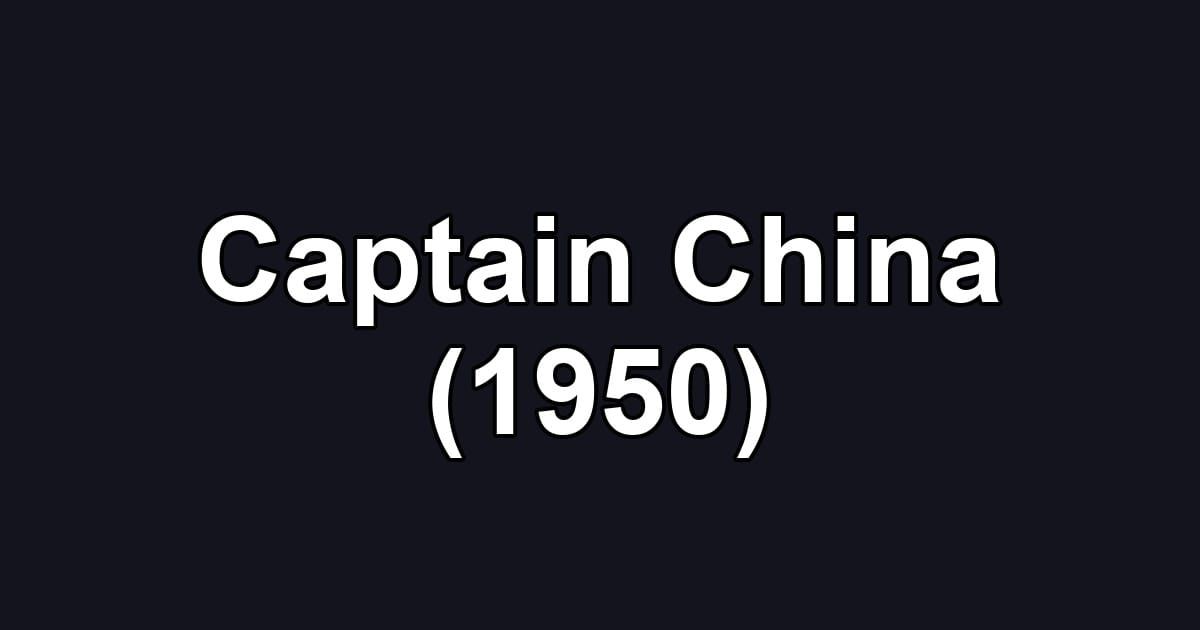Captain China (1950)