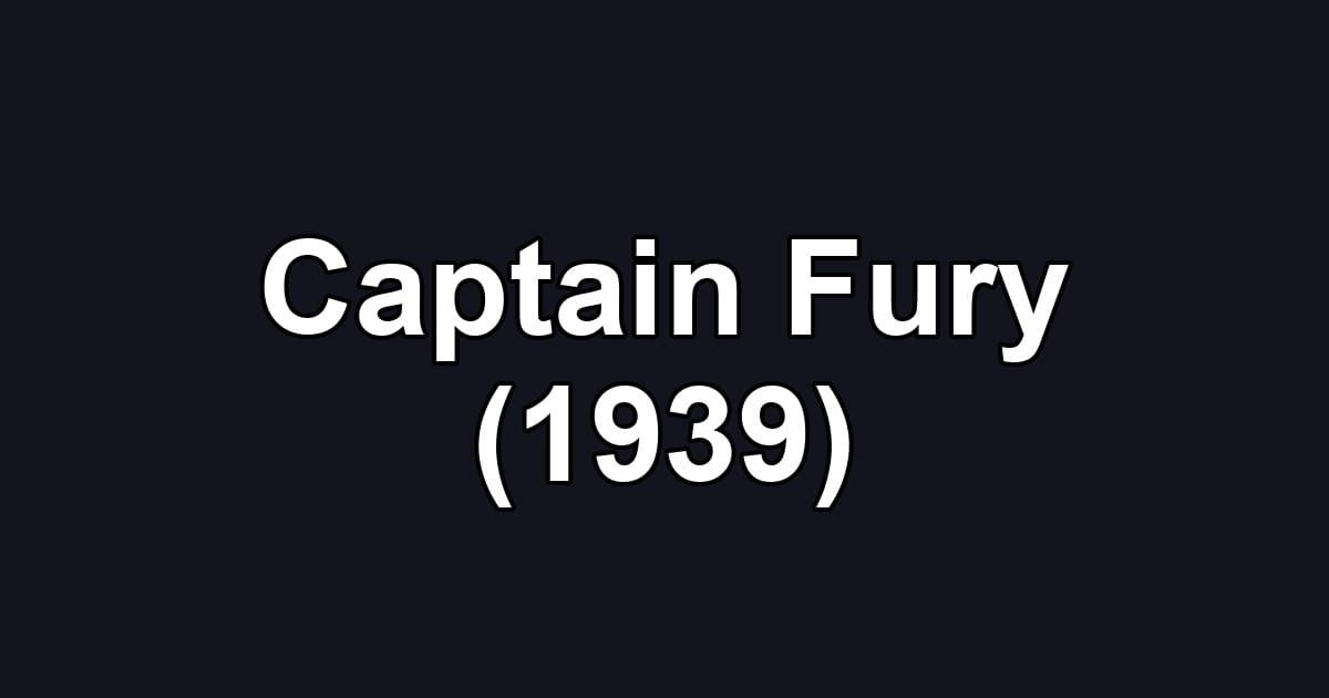 Captain Fury (1939)