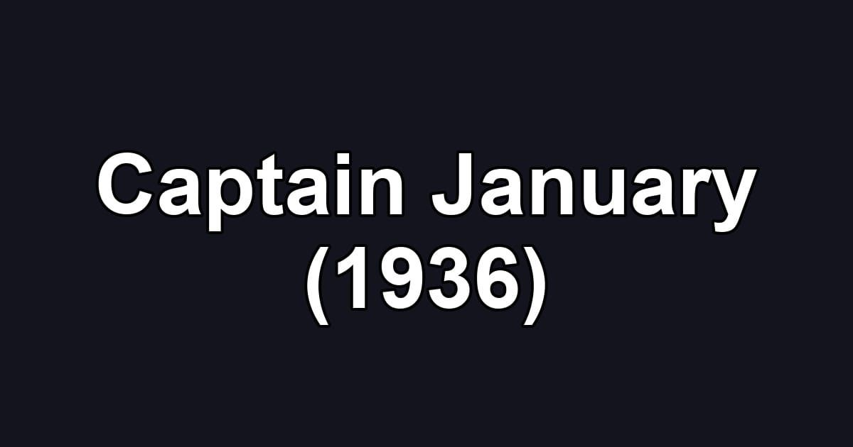 Captain January (1936)