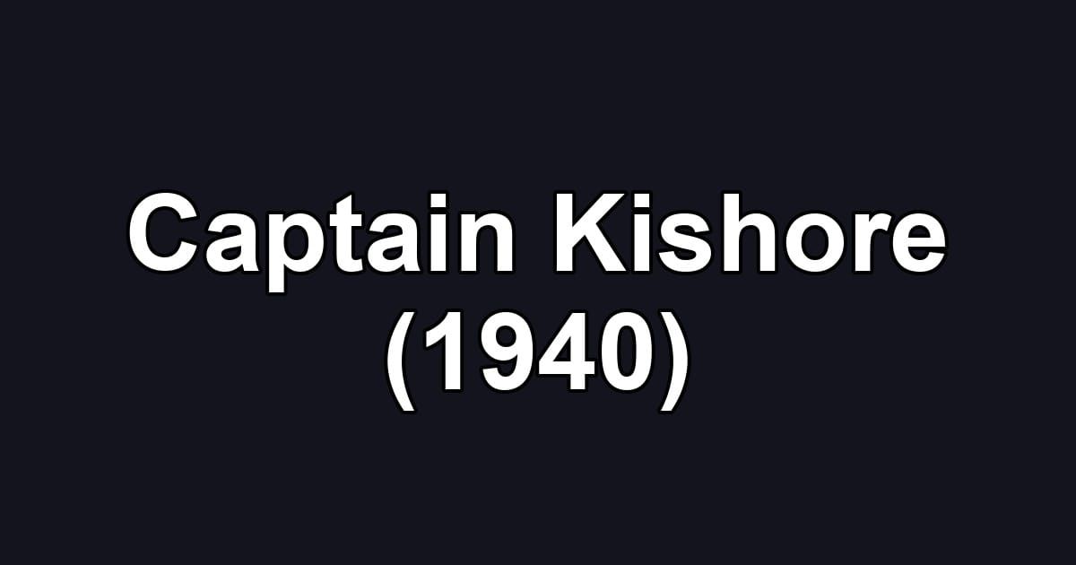 Captain Kishore (1940)