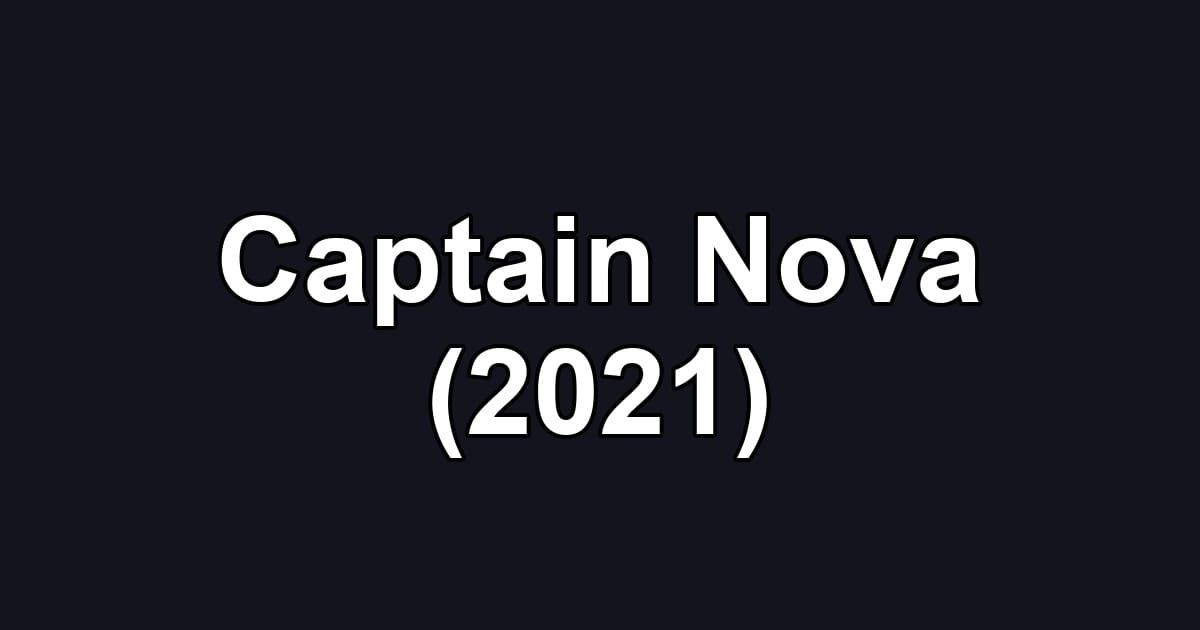Captain Nova (2021)