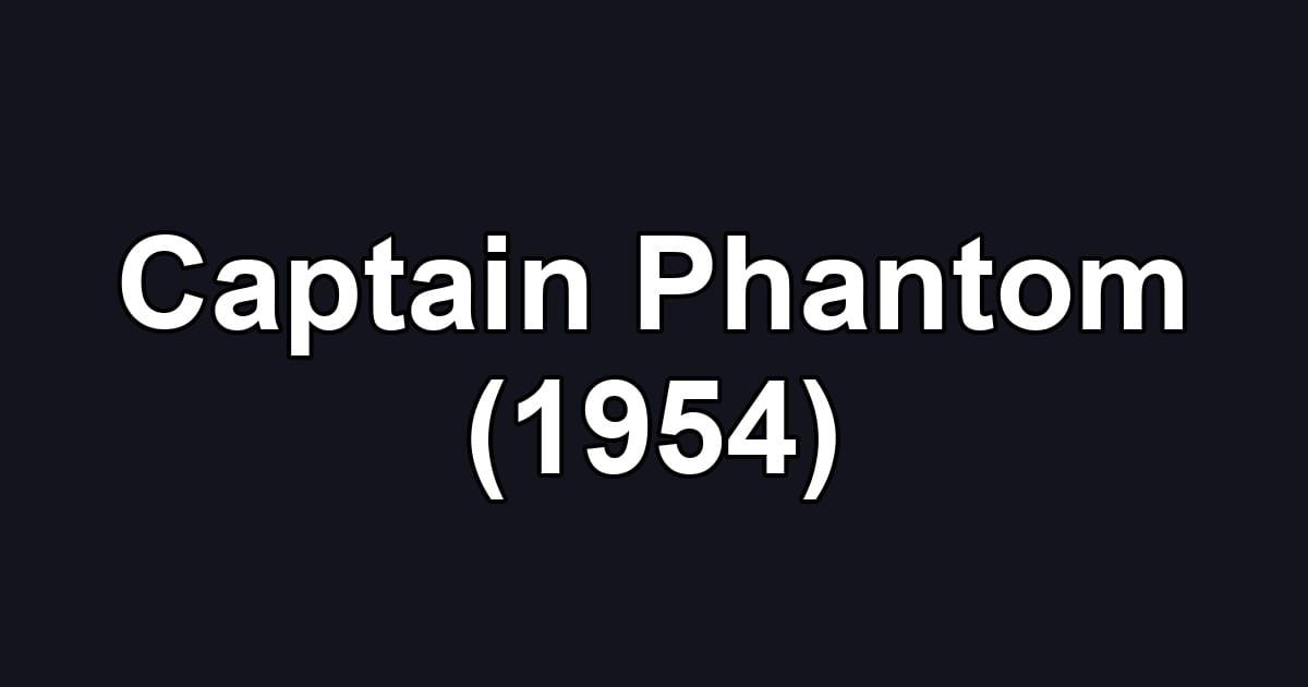 Captain Phantom (1954)