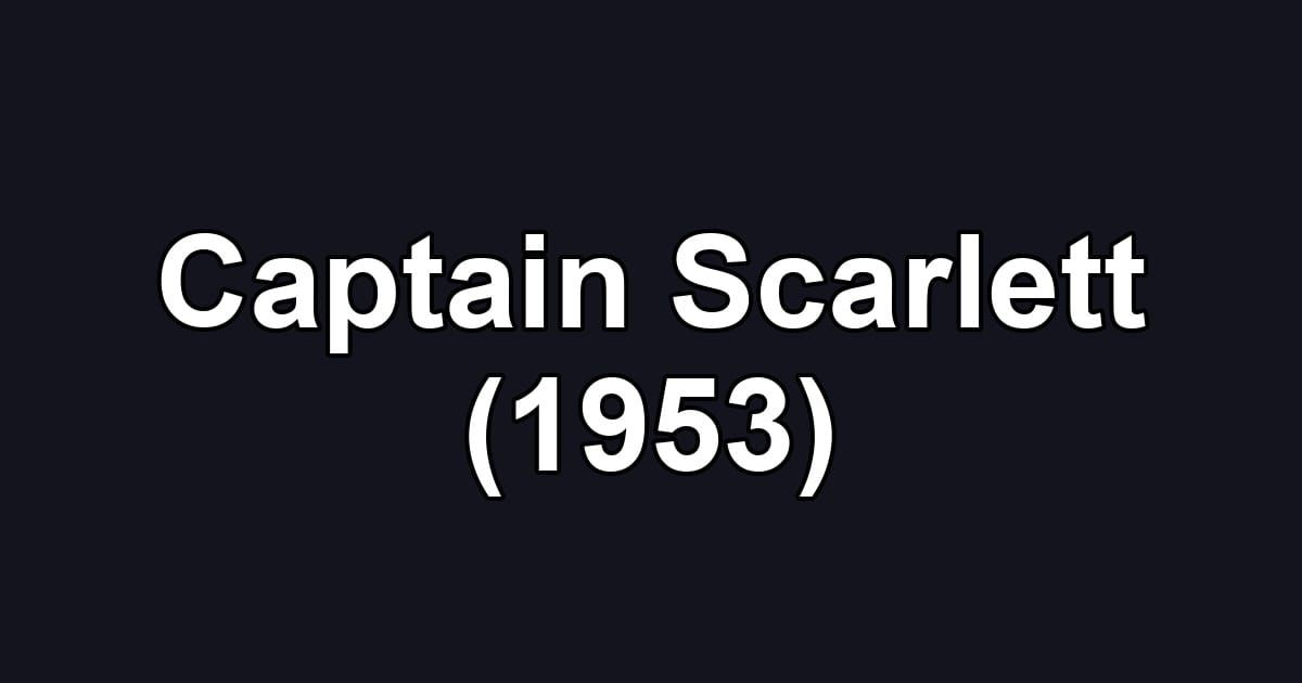 Captain Scarlett (1953)