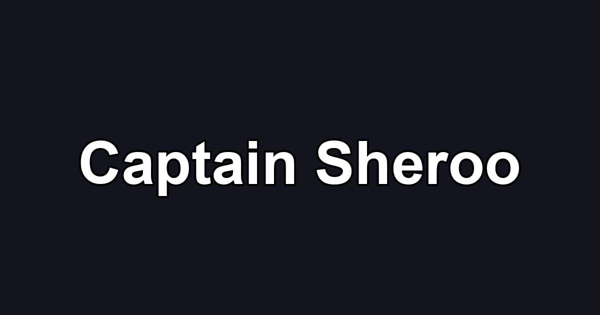 Captain Sheroo