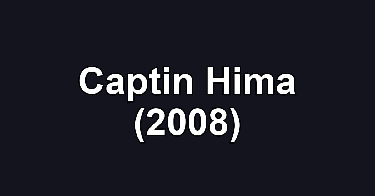 Captin Hima (2008)