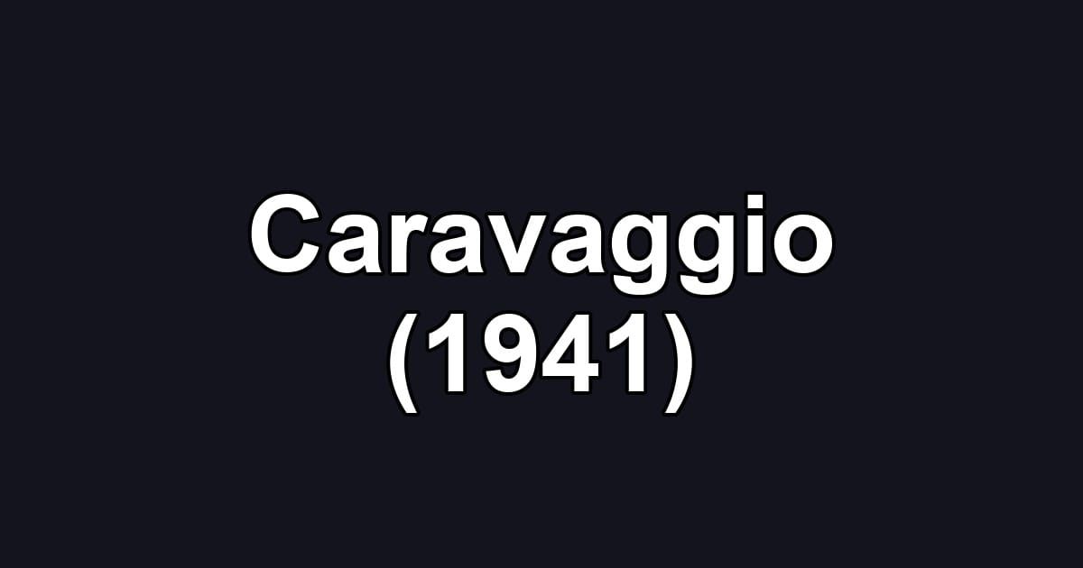 Caravaggio (1941)