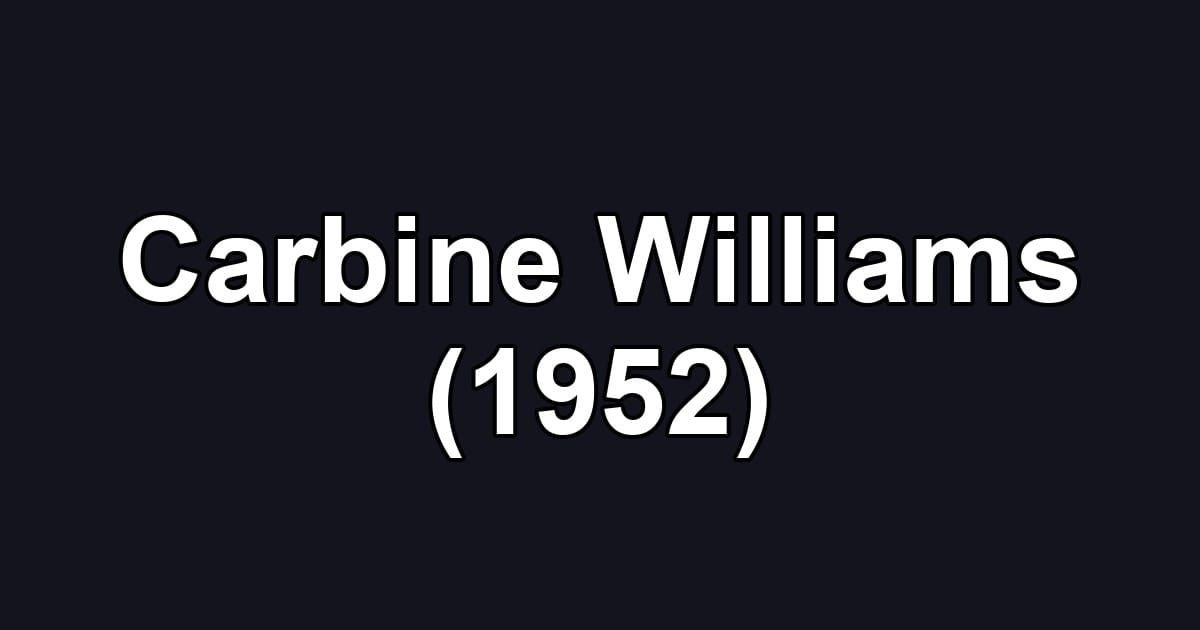 Carbine Williams (1952)