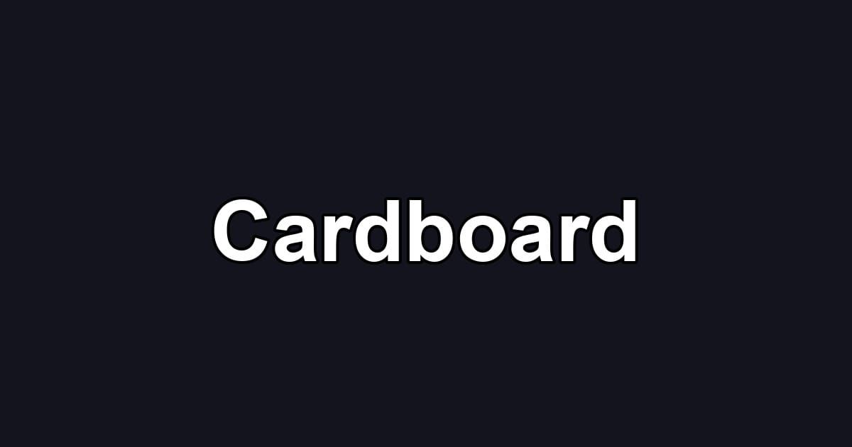 Cardboard