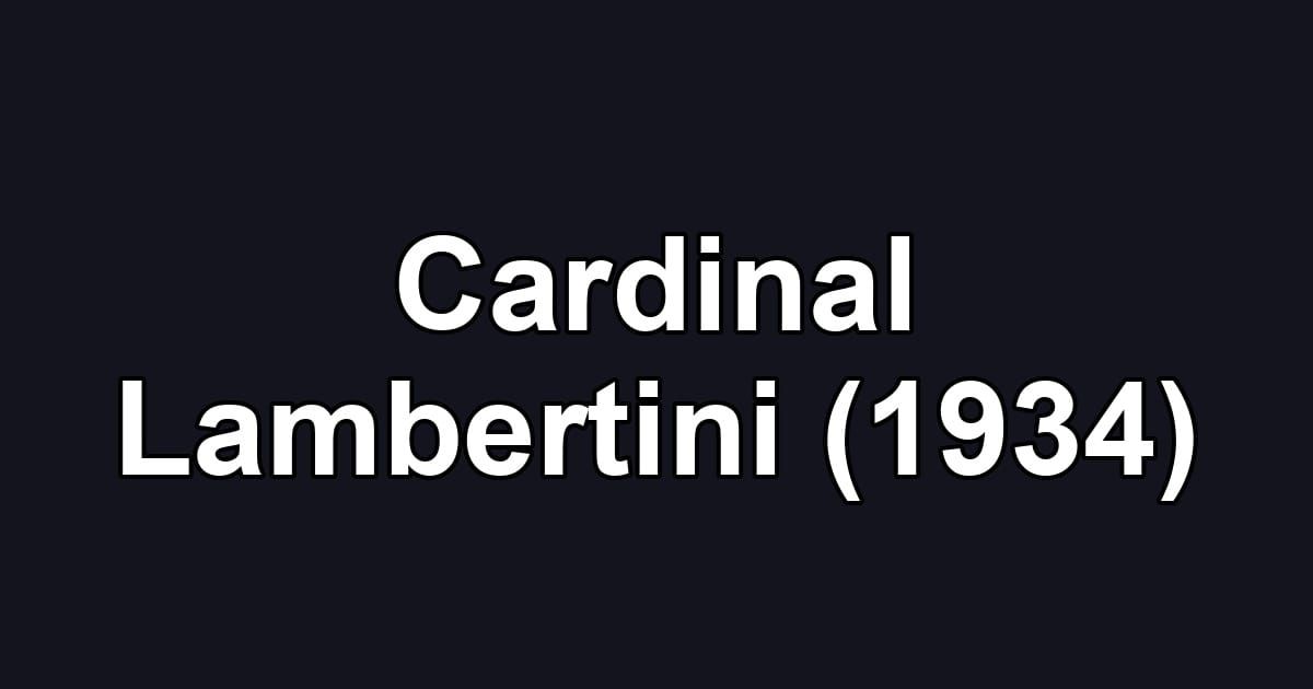 Cardinal Lambertini (1934)