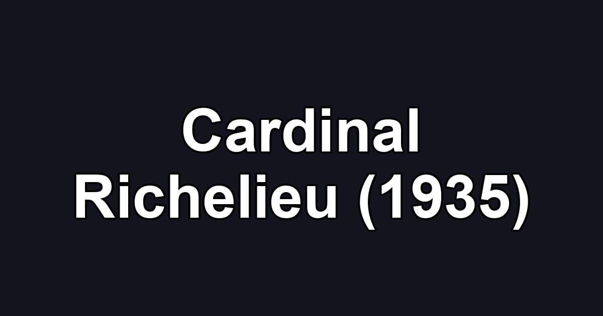 Cardinal Richelieu (1935)