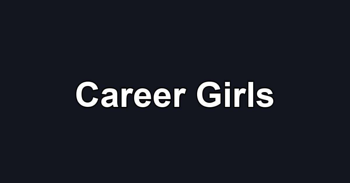 Career Girls
