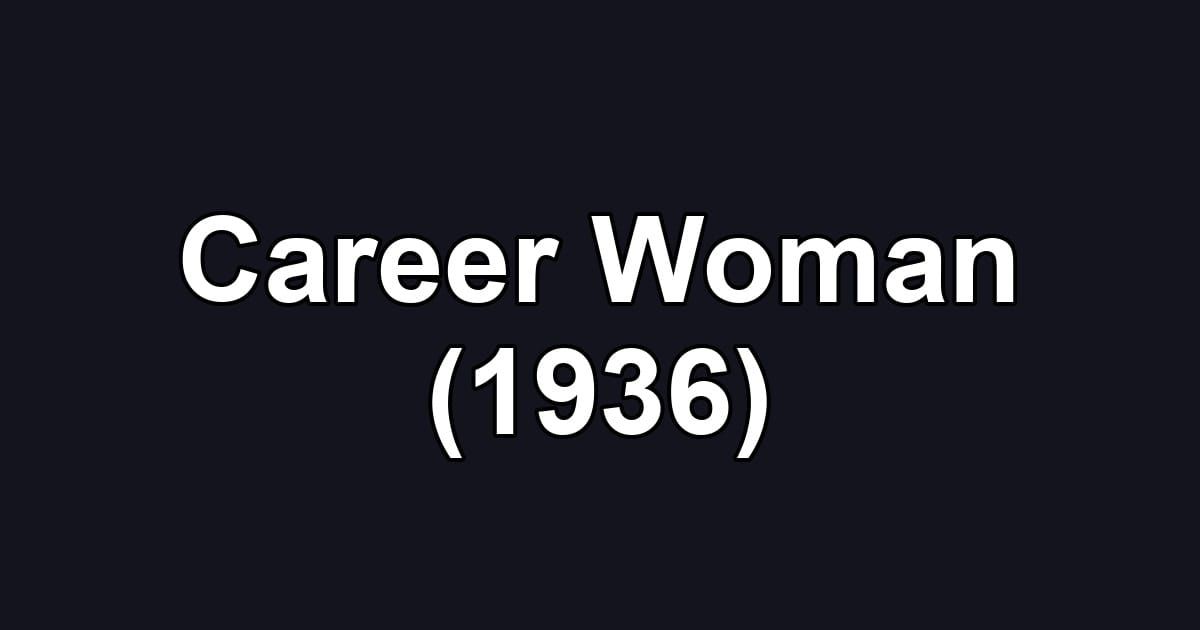 Career Woman (1936)