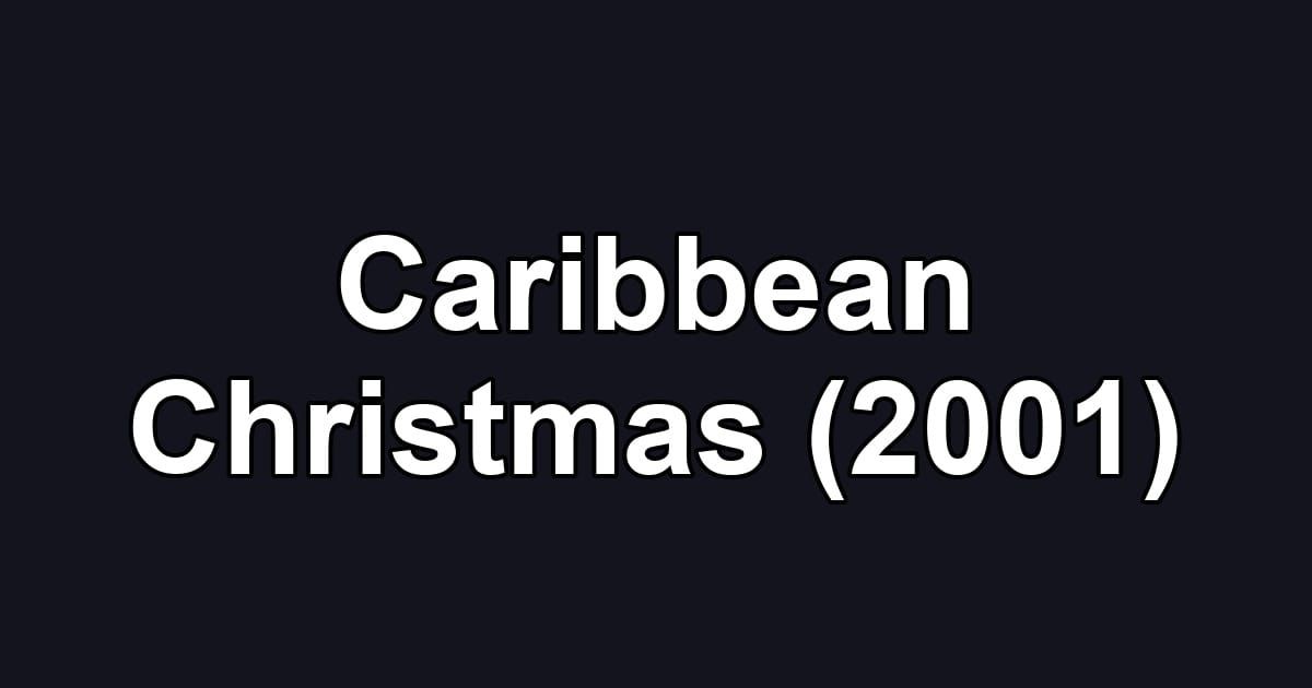 Caribbean Christmas (2001)