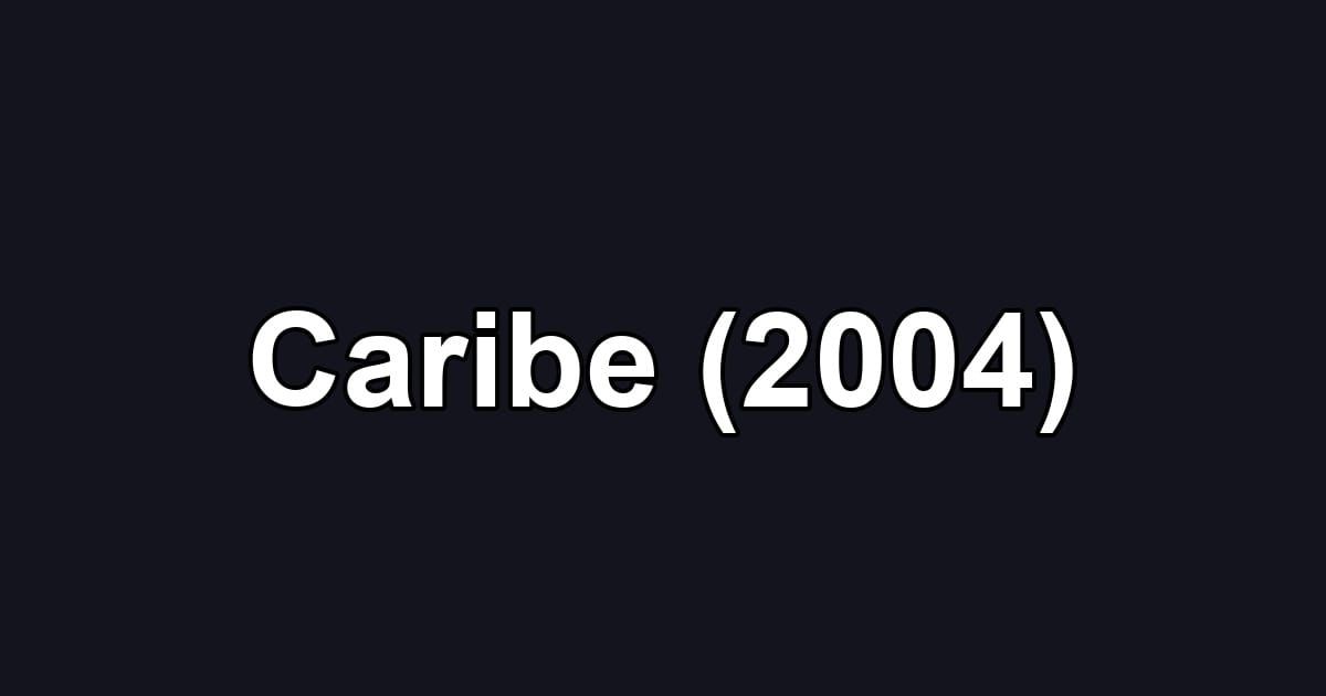 Caribe (2004)