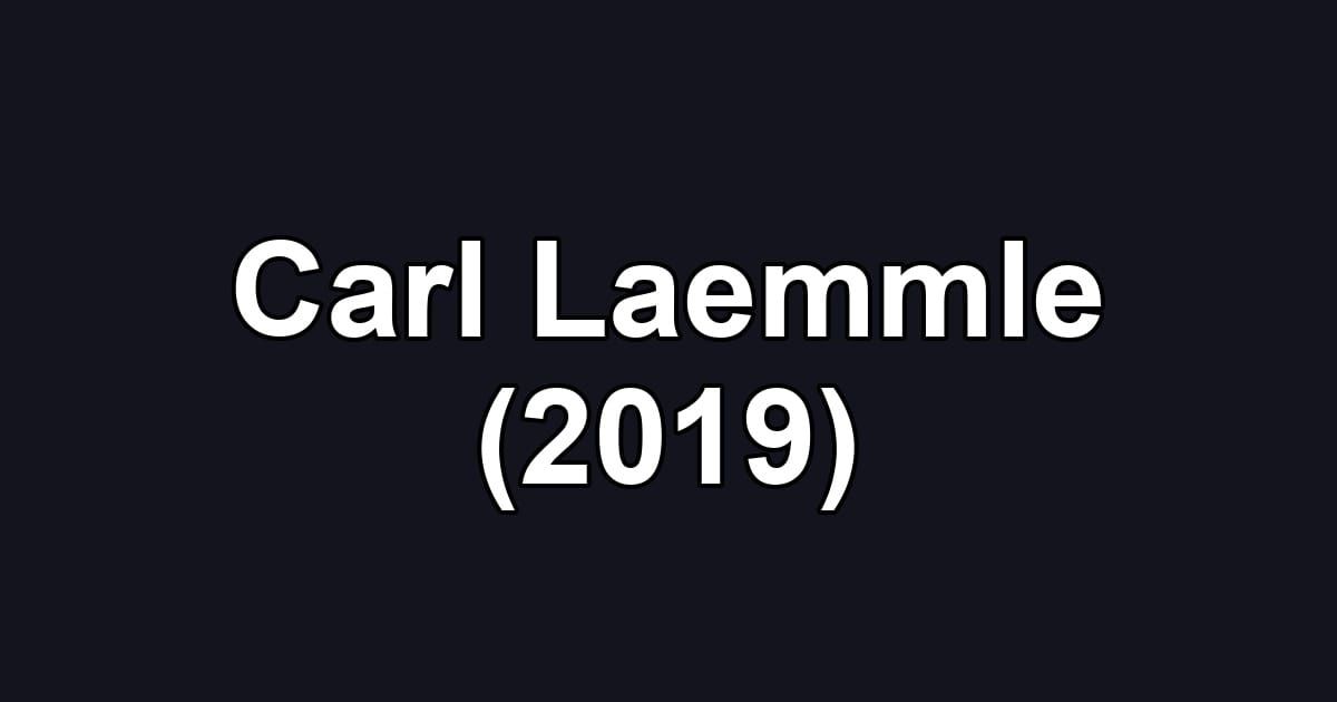 Carl Laemmle (2019)