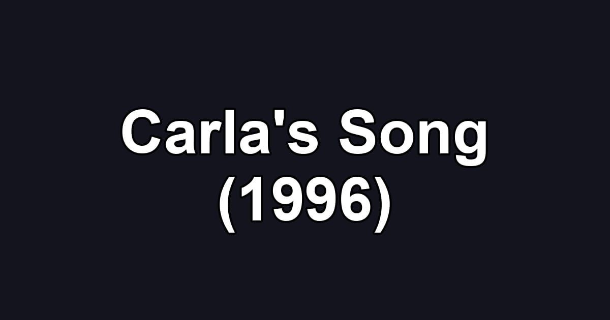 Carla's Song (1996)