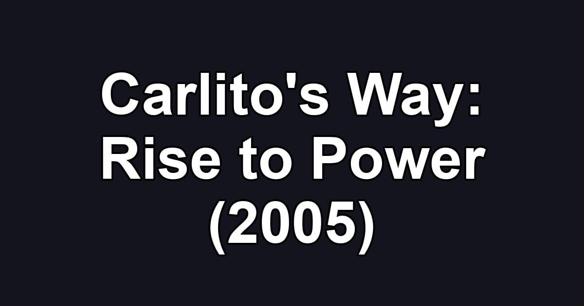 Carlito's Way: Rise to Power (2005)