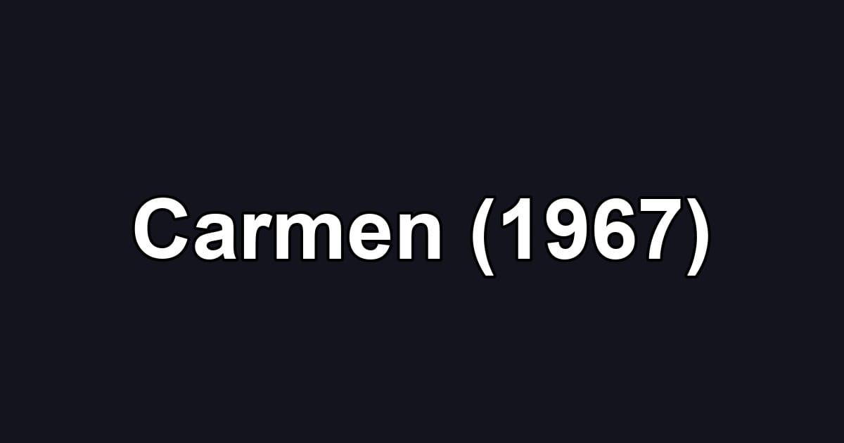 Carmen (1967)