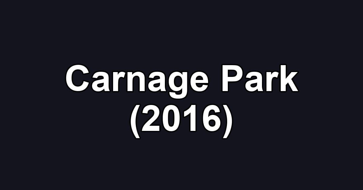 Carnage Park (2016)