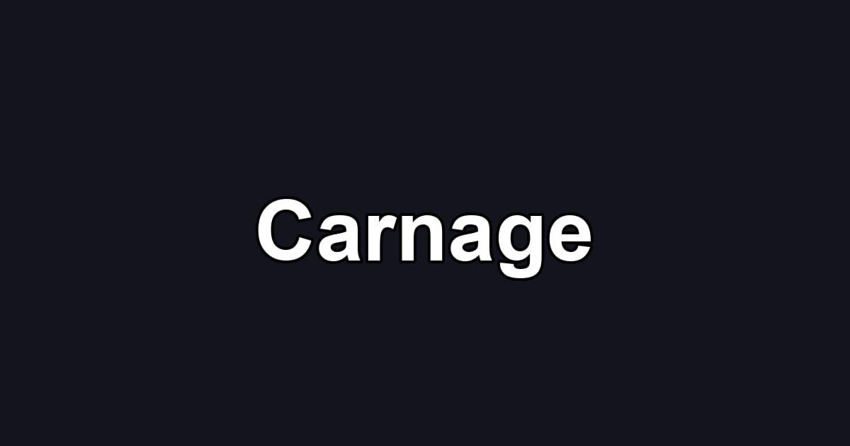 Carnage