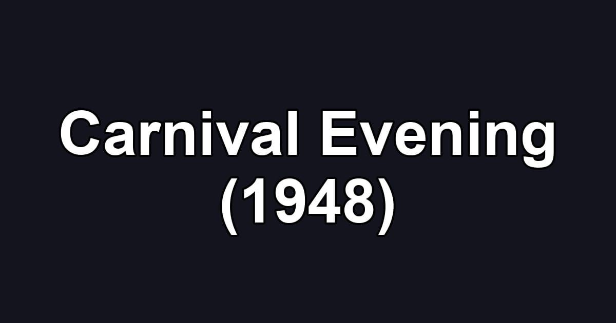 Carnival Evening (1948)
