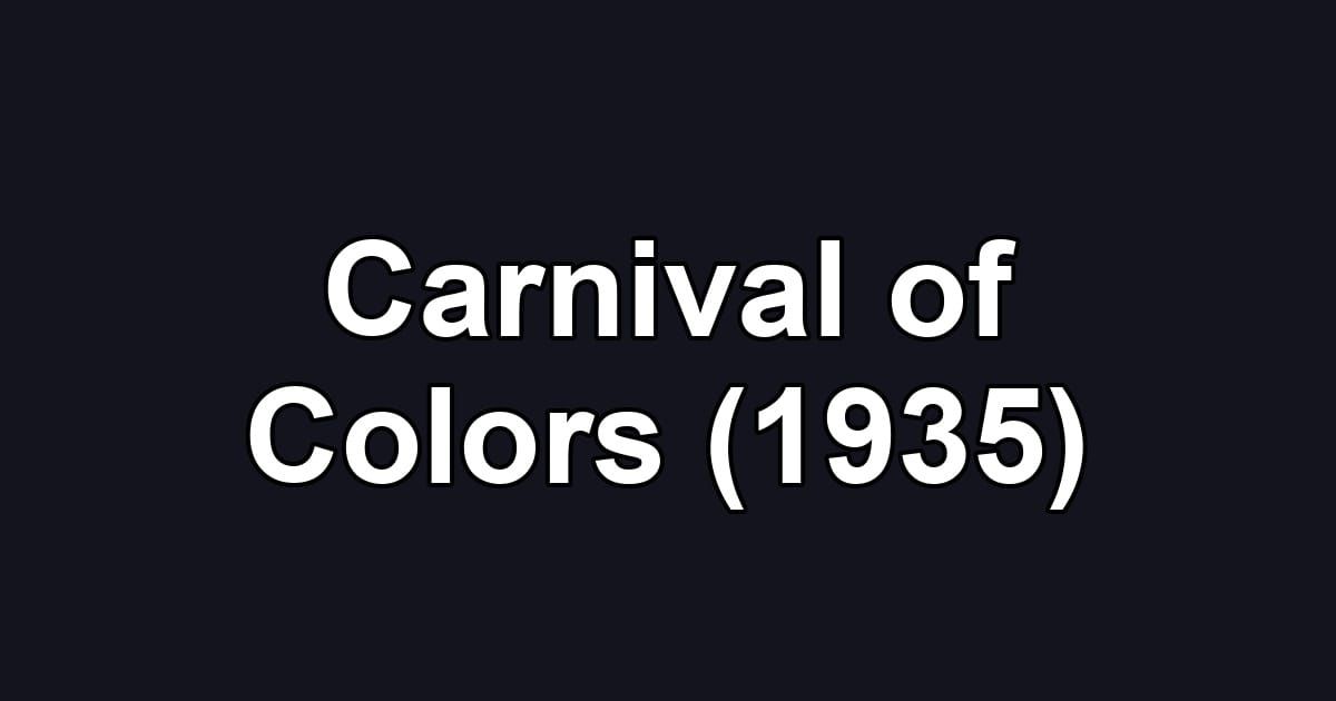 Carnival of Сolors (1935)
